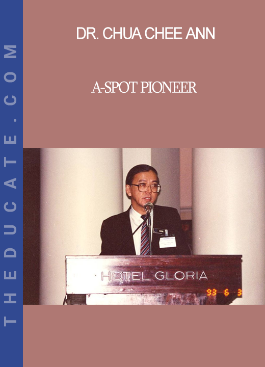 Dr. Chua Chee Ann - A-Spot Pioneer