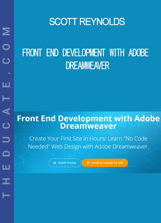 Scott Reynolds - Front End Development with Adobe Dreamweaver