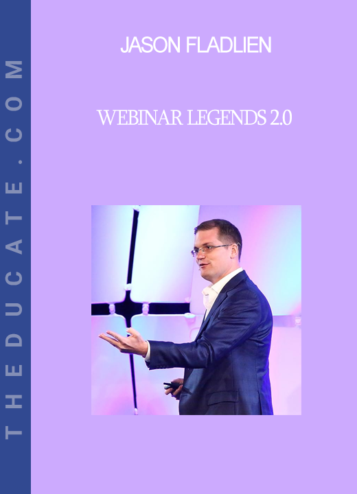 Jason Fladlien - Webinar Legends 2.0