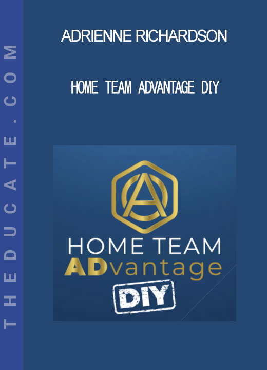 Adrienne Richardson - Home Team ADvantage DIY