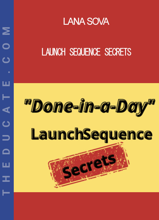 Lana Sova - Launch Sequence Secrets