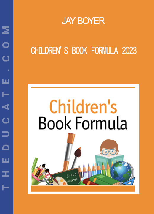 Jay Boyer - Children’s Book Formula 2023