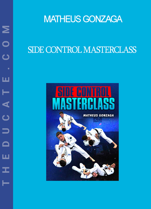 Matheus Gonzaga - Side Control Masterclass