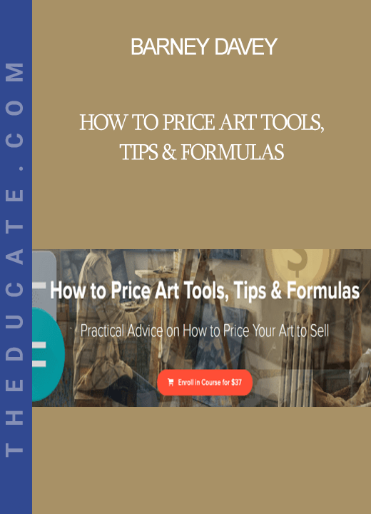 Barney Davey - How to Price Art Tools, Tips & Formulas