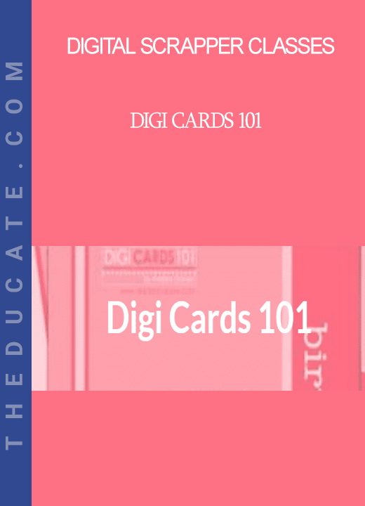 Digital Scrapper Classes - Digi Cards 101