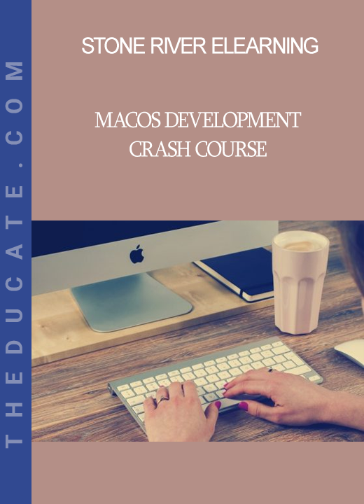 Stone River Elearning - macOS Development Crash Course