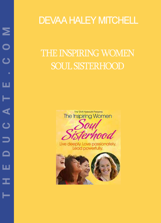 Devaa Haley Mitchell - The Inspiring Women Soul Sisterhood