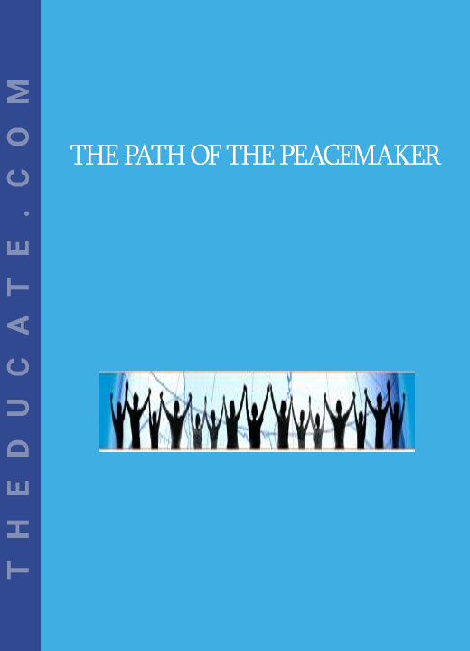 The Path of the Peacemaker