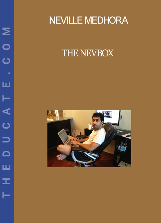 Neville Medhora - The NevBox