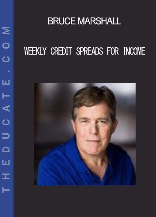 Bruce Marshall - Weekly Credit Spreads for Income