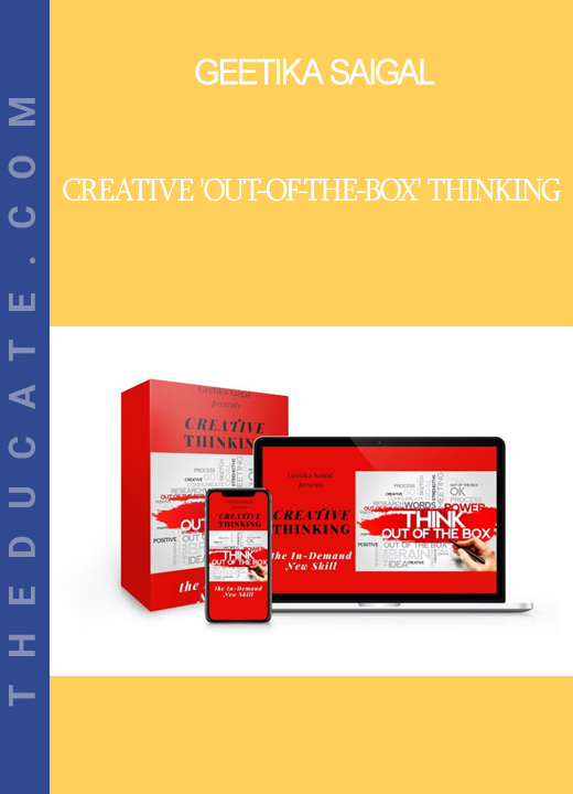 Geetika Saigal - Creative 'Out-of-the-Box' Thinking