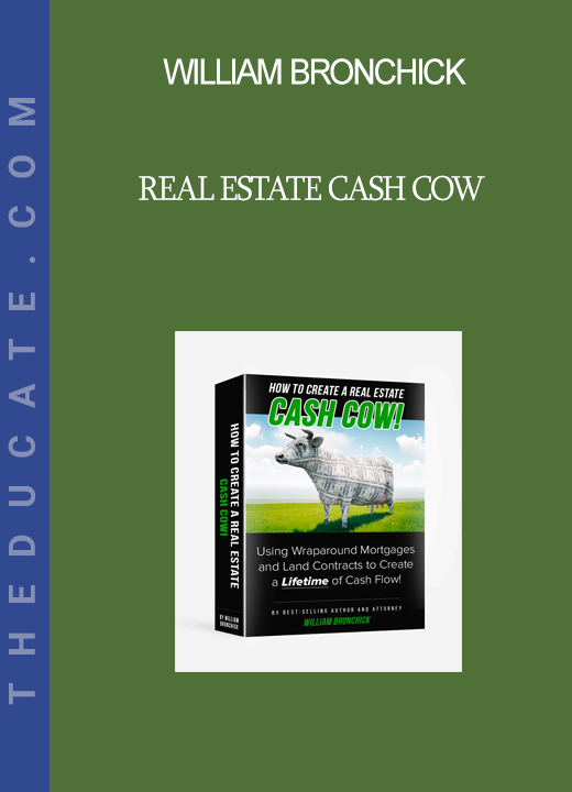 William Bronchick - Real Estate Cash Cow