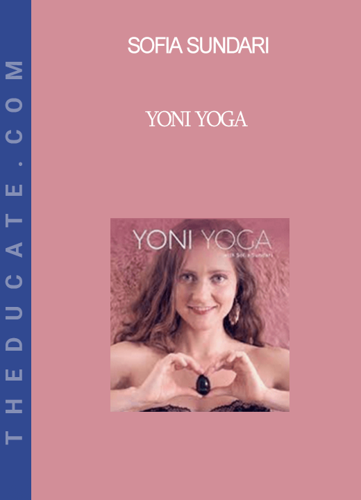 Sofia Sundari - Yoni Yoga