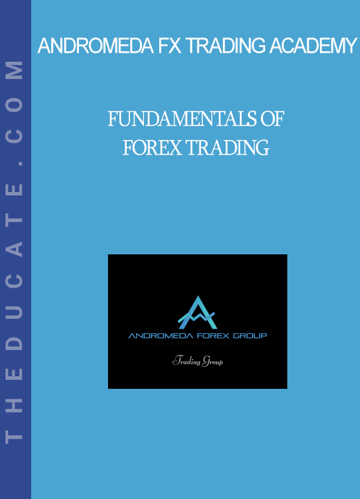 Fundamentals of Forex Trading - Andromeda FX Trading Academy