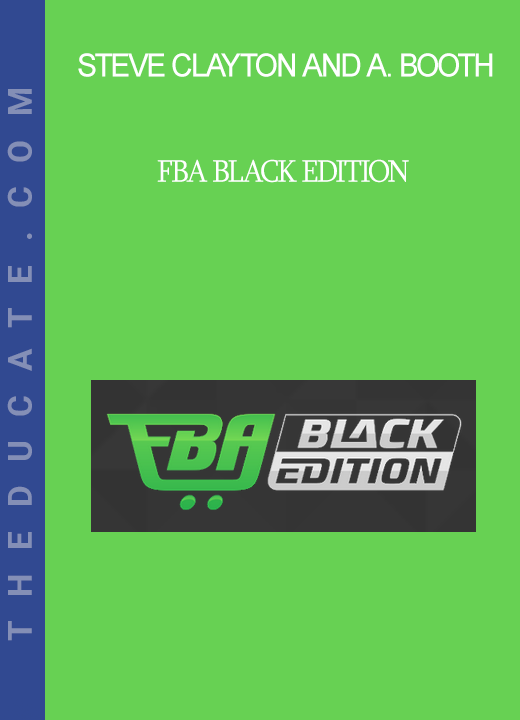 Steve Clayton and Aidan Booth - FBA Black Edition