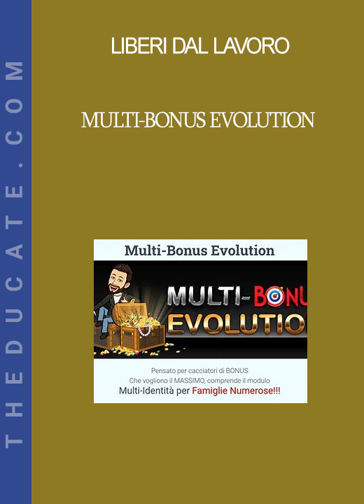 Liberi Dal Lavoro - Multi-Bonus Evolution