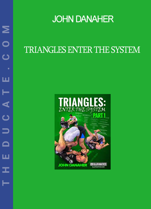 John Danaher - Triangles Enter The System