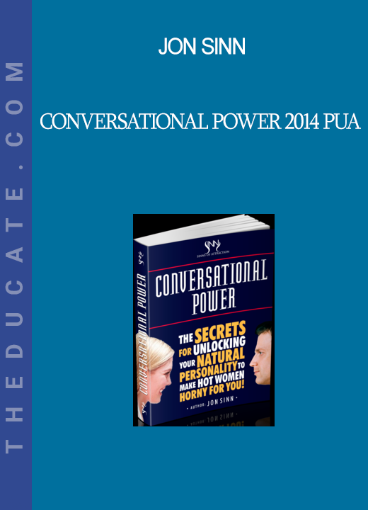 Jon Sinn - Conversational Power 2014 PUA