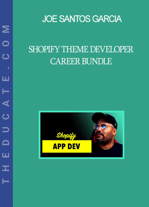 Joe Santos Garcia - Shopify Theme Developer - Career Bundle