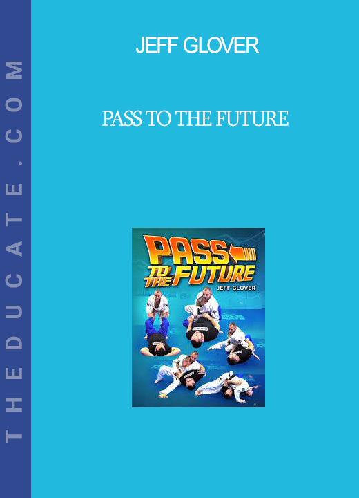 Jeff Glover - Pass To The Future