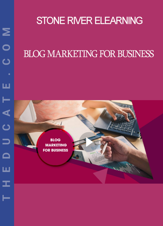 Stone River Elearning - Blog Marketing For Business