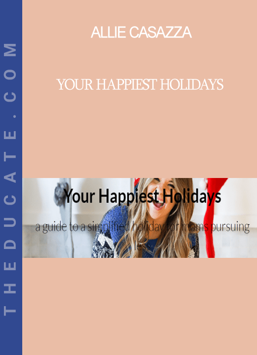 Allie Casazza - Your Happiest Holidays