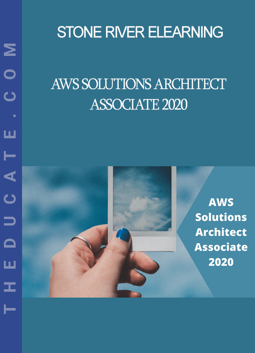 Stone River Elearning - AWS Solutions Architect Associate 2020