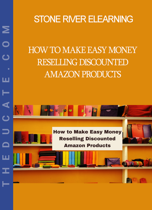 Stone River Elearning - How to Make Easy Money Reselling Discounted Amazon Products