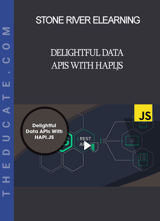 Stone River Elearning - Delightful Data APIs With HAPI.JS