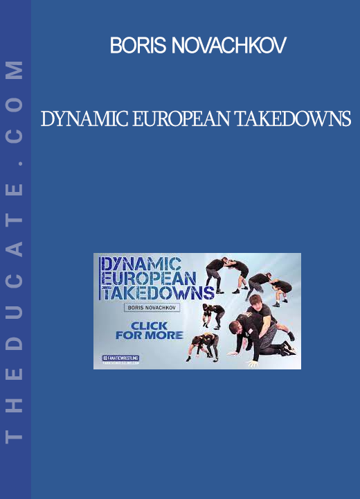 Boris Novachkov - Dynamic European Takedowns