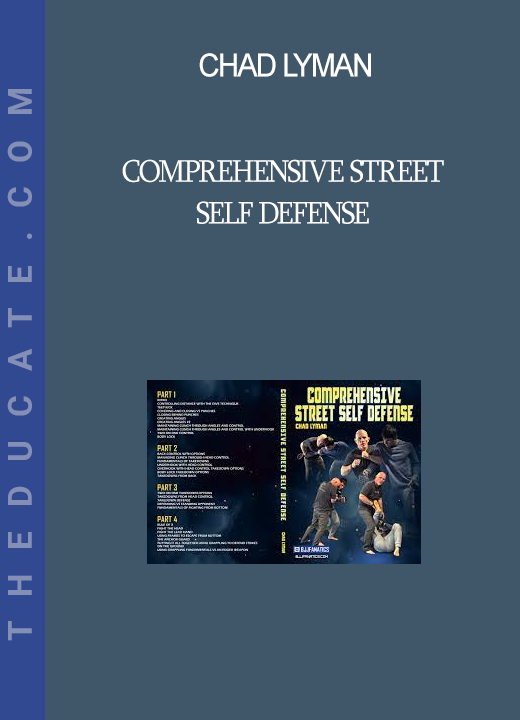 Chad Lyman - Comprehensive Street Self Defense