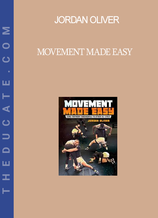 Jordan Oliver - Movement Made Easy