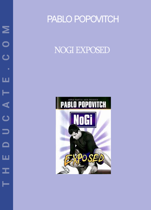 Pablo Popovitch - NoGi Exposed