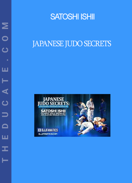 Satoshi Ishii - Japanese Judo Secrets