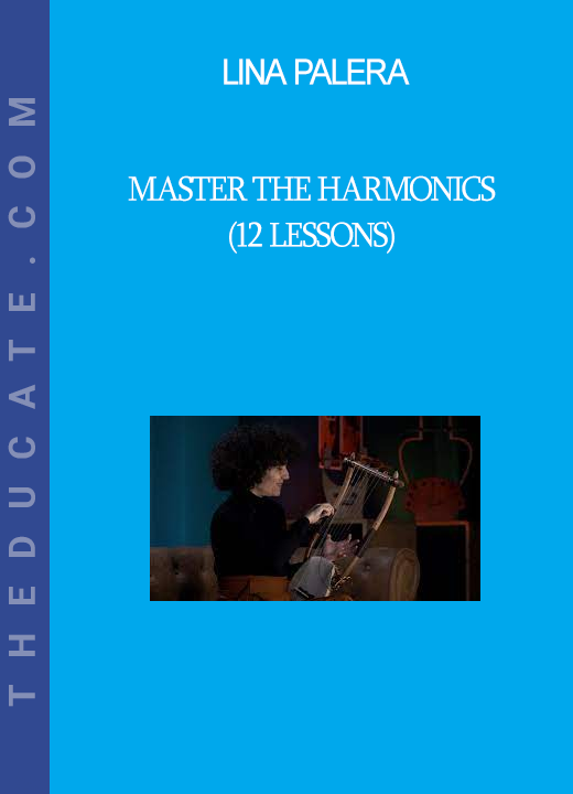 Lina Palera - Master The Harmonics (12 Lessons)