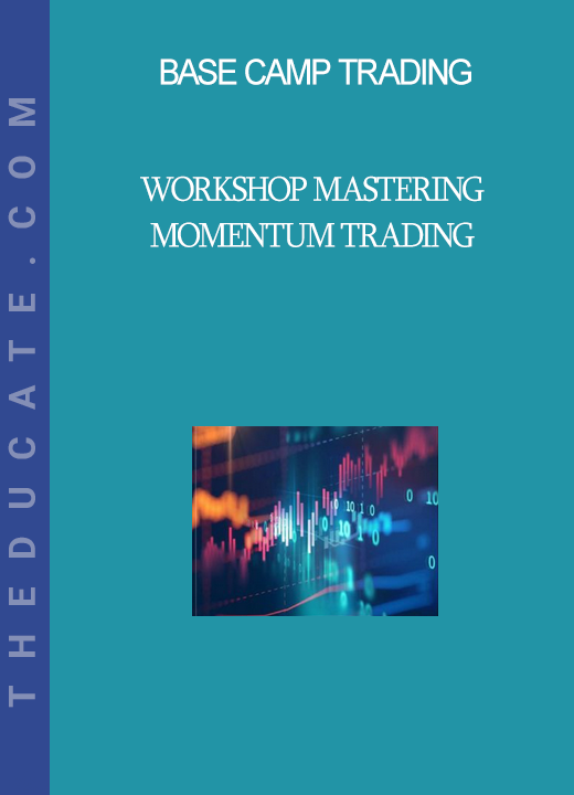 Base Camp Trading - Workshop Mastering Momentum Trading