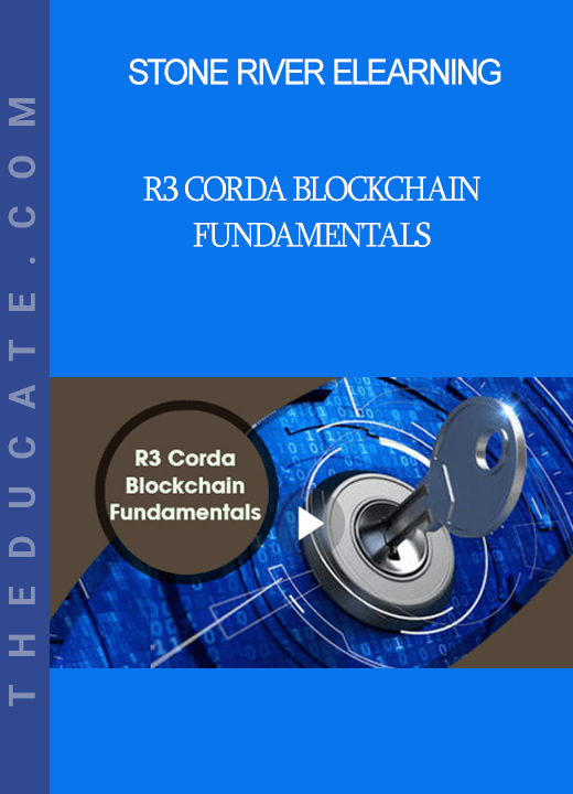 Stone River Elearning - R3 Corda Blockchain Fundamentals