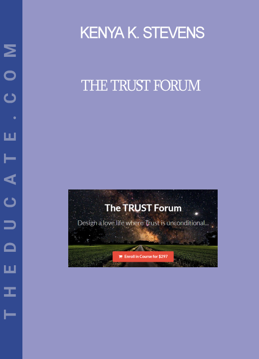 Kenya K. Stevens - The TRUST Forum