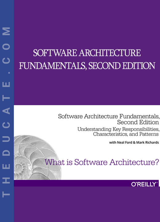 Software Architecture Fundamentals, Second Edition