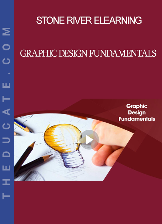 Stone River Elearning - Graphic Design Fundamentals