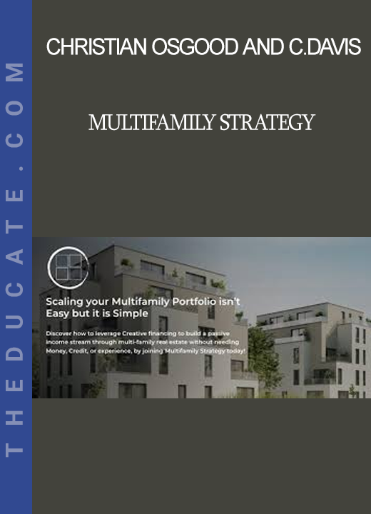 Christian Osgood And Cody Davis - Multifamily Strategy