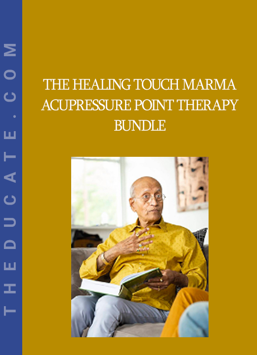 The Healing Touch Marma Acupressure Point Therapy Bundle