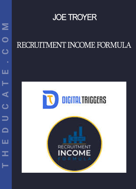 Joe Troyer - Recruitment Income Formula