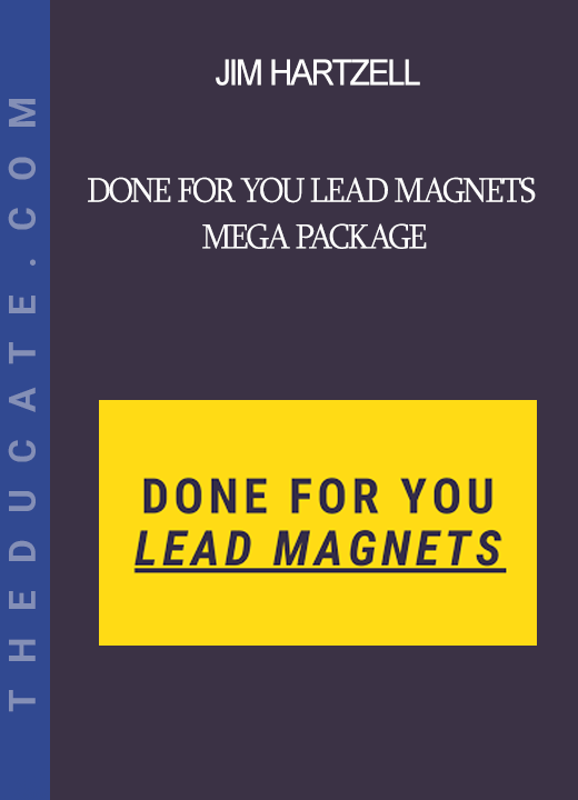 Jim Hartzell - Done For You Lead Magnets Mega Package