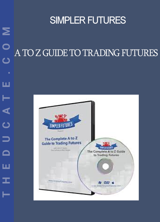 Simpler Futures - A To Z Guide To Trading Futures