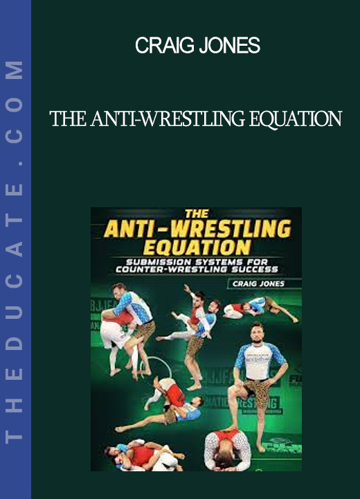 Craig Jones - The Anti-Wrestling Equation