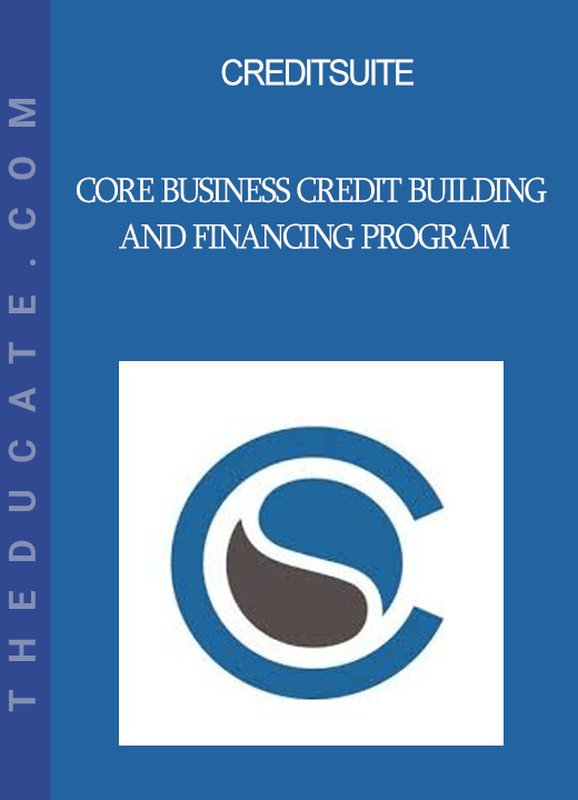 CreditSuite - Core Business Credit Building and Financing Program