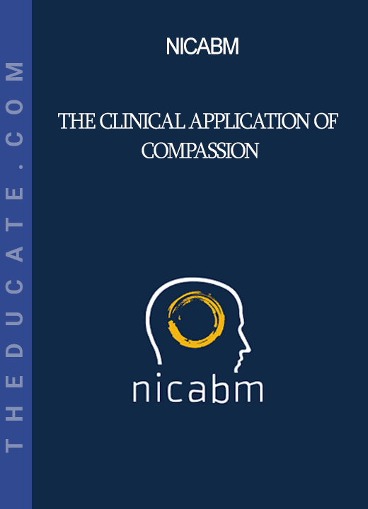 NICABM - The Clinical Application of Compassion