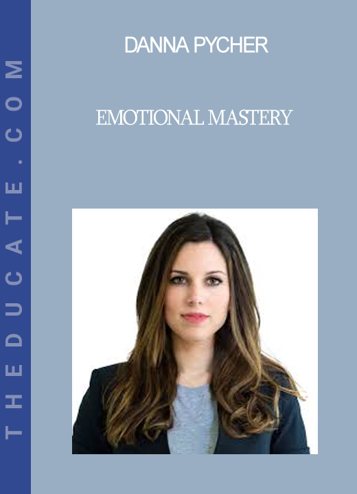 Danna Pycher - Emotional Mastery