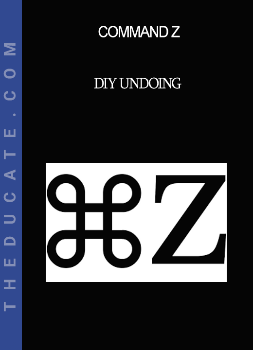 Command Z - DIY Undoing